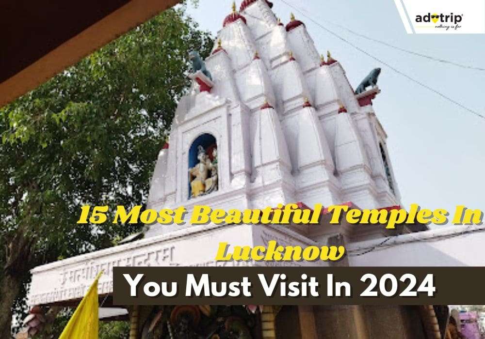 15 Most Beautiful Temples In Lucknow